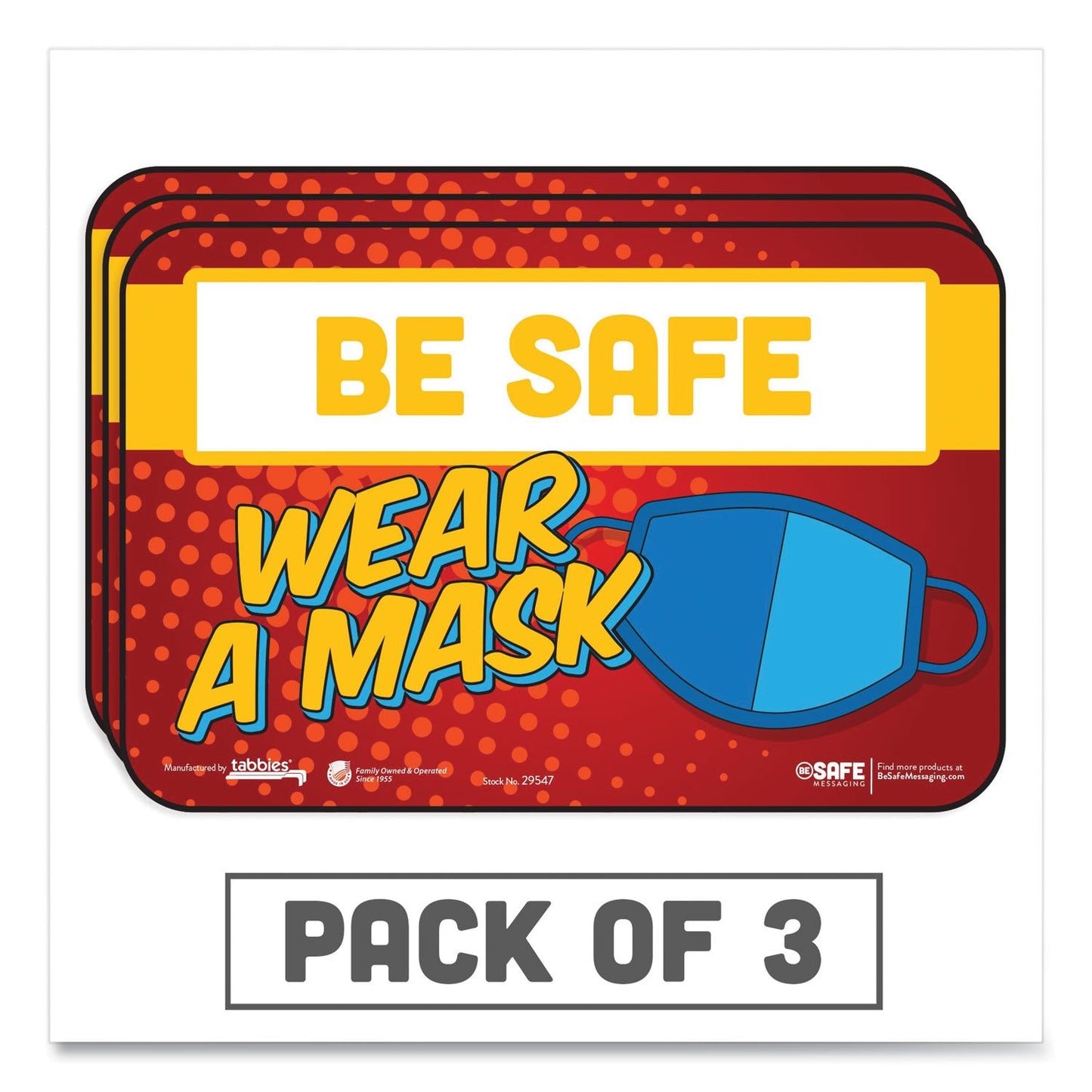 Tabbies BeSafe Messaging Education Wall Signs, 9 x 6,  "Be Safe, Wear A Mask", 3/Pack