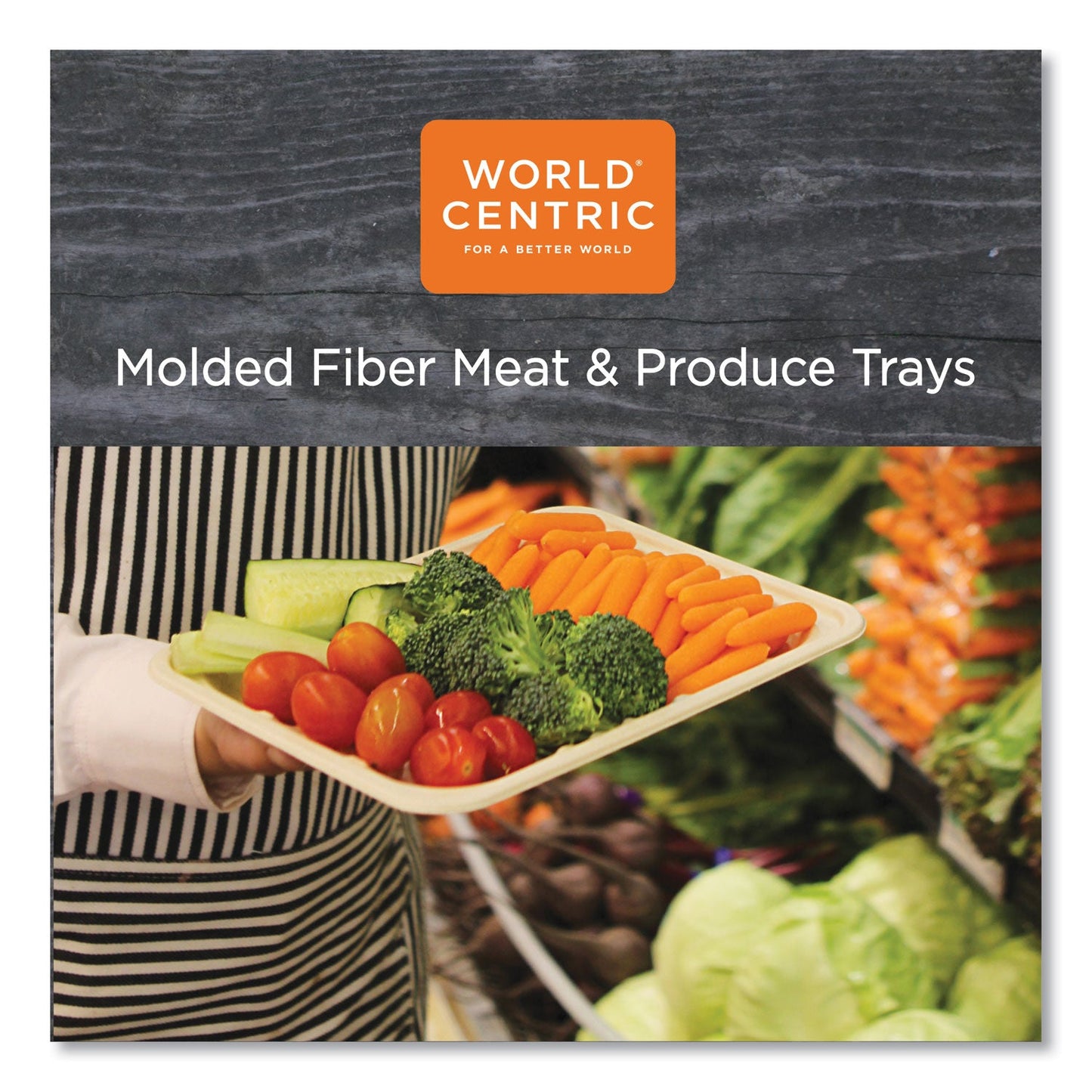 World Centric Fiber Trays, PLA Lined, PFAS Free, 1-Compartment, 9.1 x 7.1 x 0.7, Natural, Paper, 500/Carton
